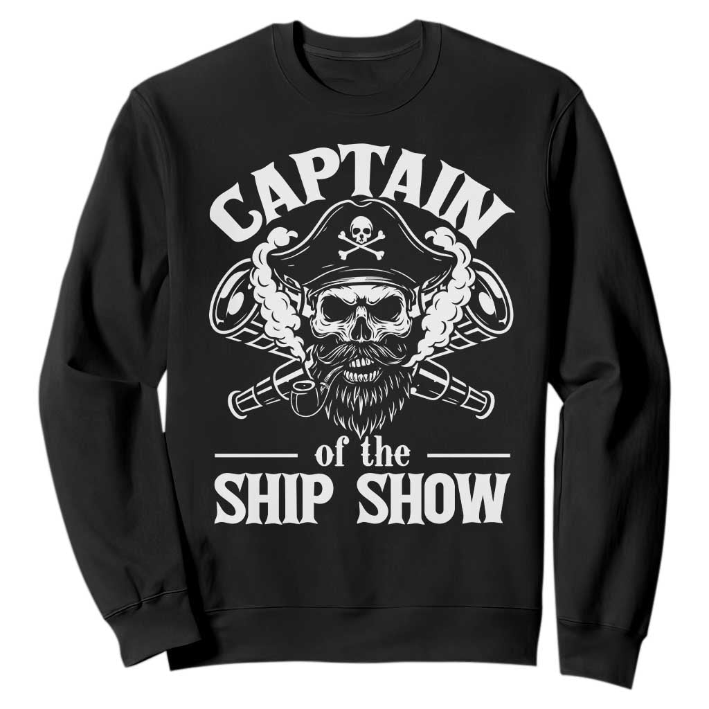 Funny Boat Captain Pun Sweatshirt Captain Of The Ship Show TS14 Black Print Your Wear