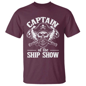 Funny Boat Captain Pun T Shirt Captain Of The Ship Show TS14 Maroon Print Your Wear