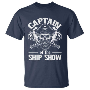 Funny Boat Captain Pun T Shirt Captain Of The Ship Show TS14 Navy Print Your Wear