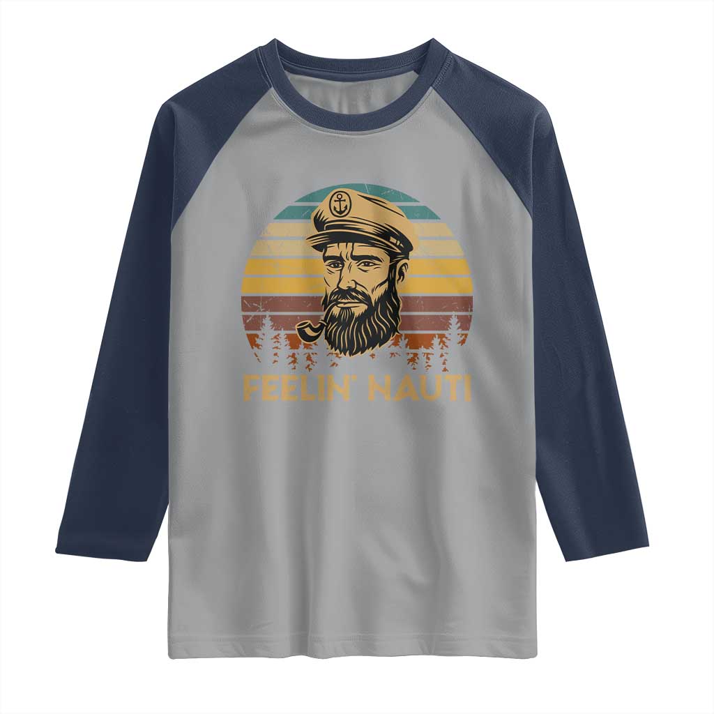 Funny Sailing Boating Raglan Shirt Feelin Nauti TS14 Sport Gray Navy Print Your Wear