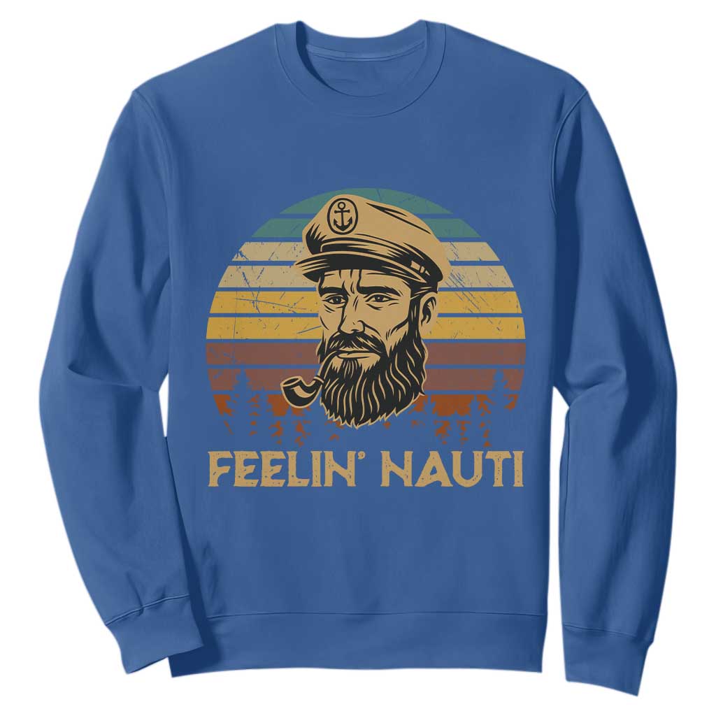 Funny Sailing Boating Sweatshirt Feelin Nauti TS14 Royal Blue Print Your Wear
