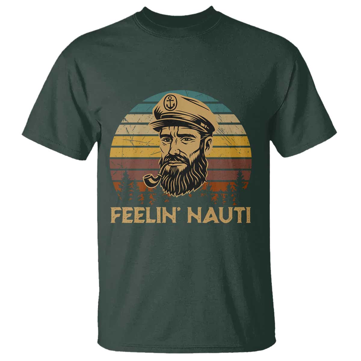 Funny Sailing Boating T Shirt Feelin Nauti TS14 Dark Forest Green Print Your Wear