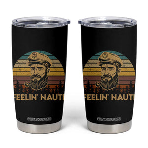 Funny Sailing Boating Tumbler Cup Feelin Nauti TS14 Black Print Your Wear