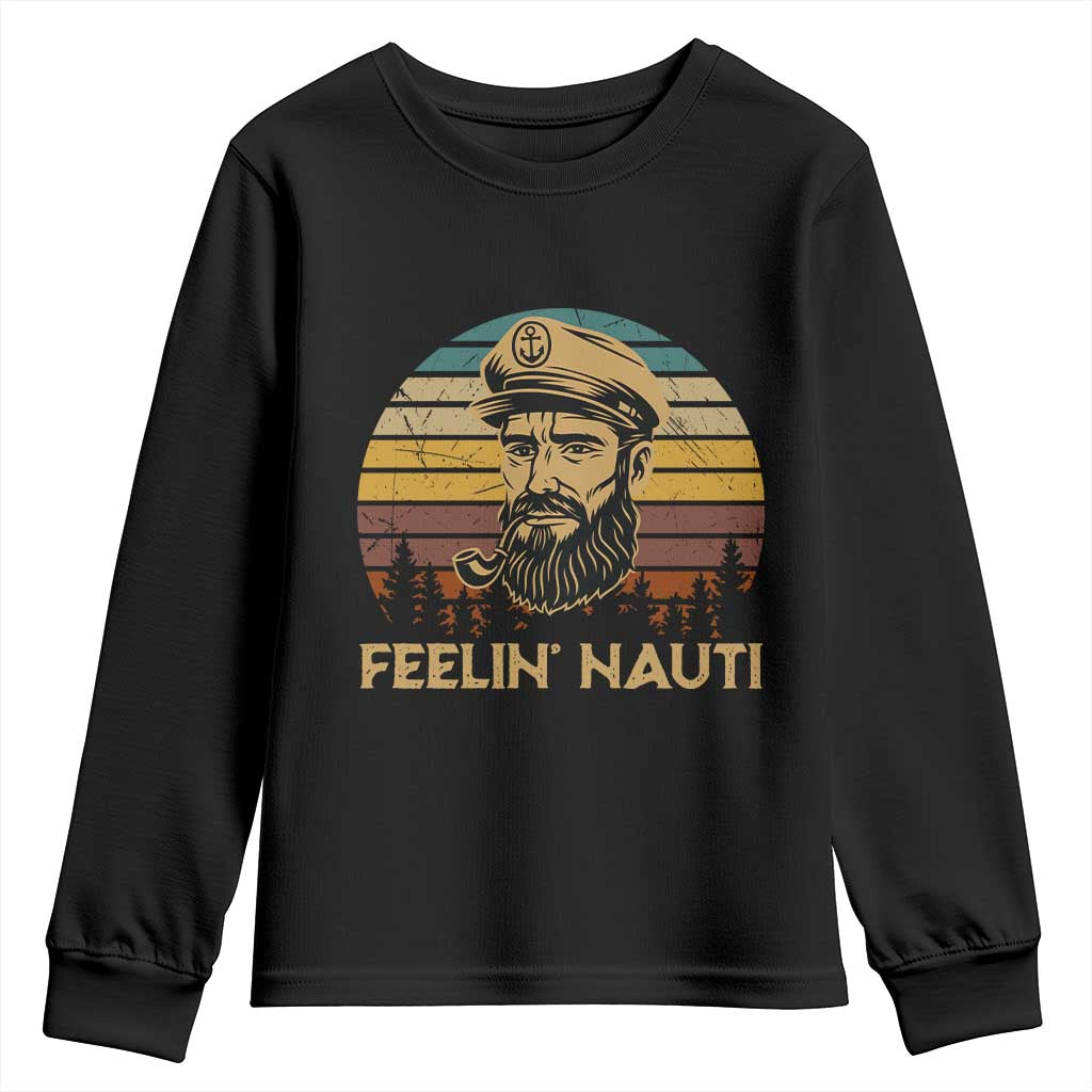 Funny Sailing Boating Youth Sweatshirt Feelin Nauti TS14 Black Print Your Wear