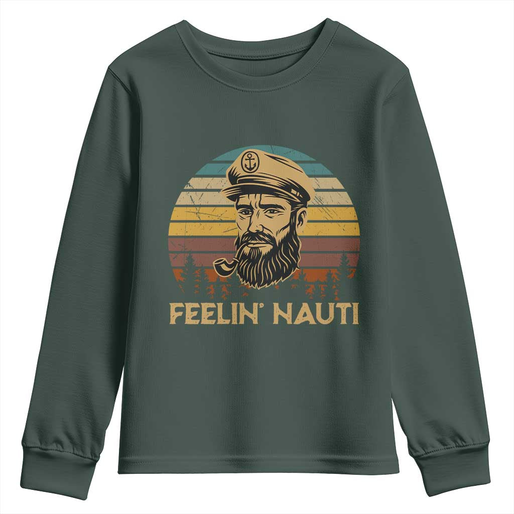 Funny Sailing Boating Youth Sweatshirt Feelin Nauti TS14 Dark Forest Green Print Your Wear