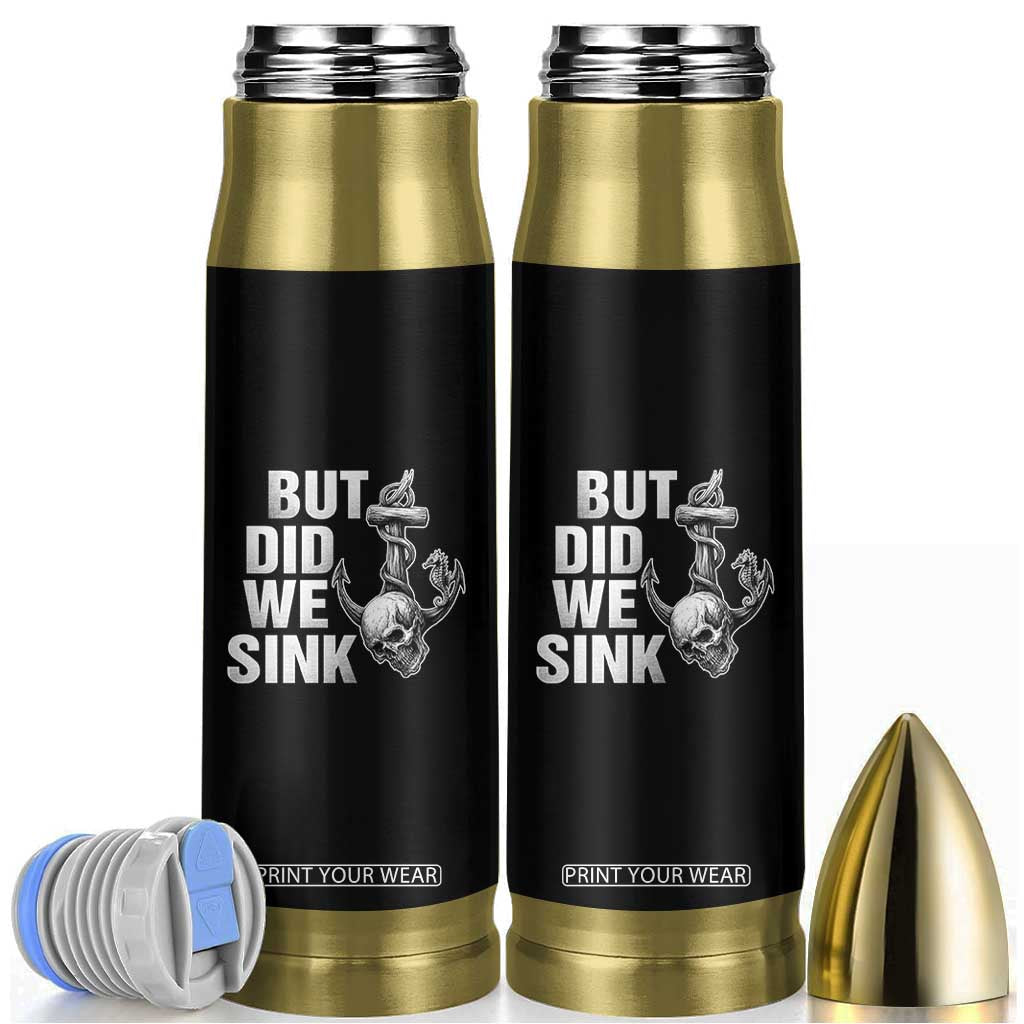 Funny Boating Bullet Tumbler But Did We Sink TS14 Black Print Your Wear