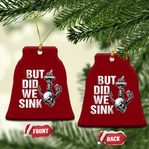 Funny Boating Ceramic Ornament But Did We Sink TS14 Print Your Wear