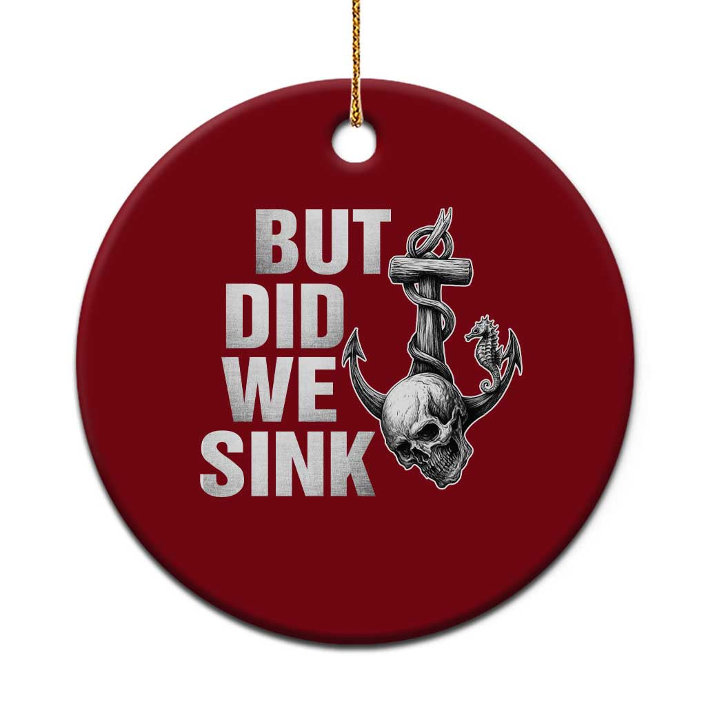 Funny Boating Ceramic Ornament But Did We Sink TS14 1pc Red Print Your Wear