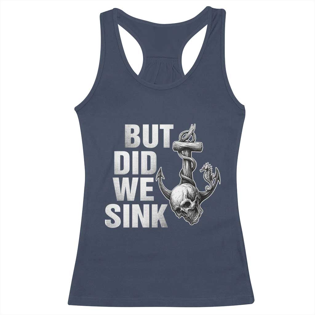 Funny Boating Racerback Tank Top But Did We Sink TS14 Navy Print Your Wear