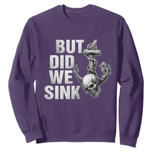 Funny Boating Sweatshirt But Did We Sink TS14 Purple Print Your Wear