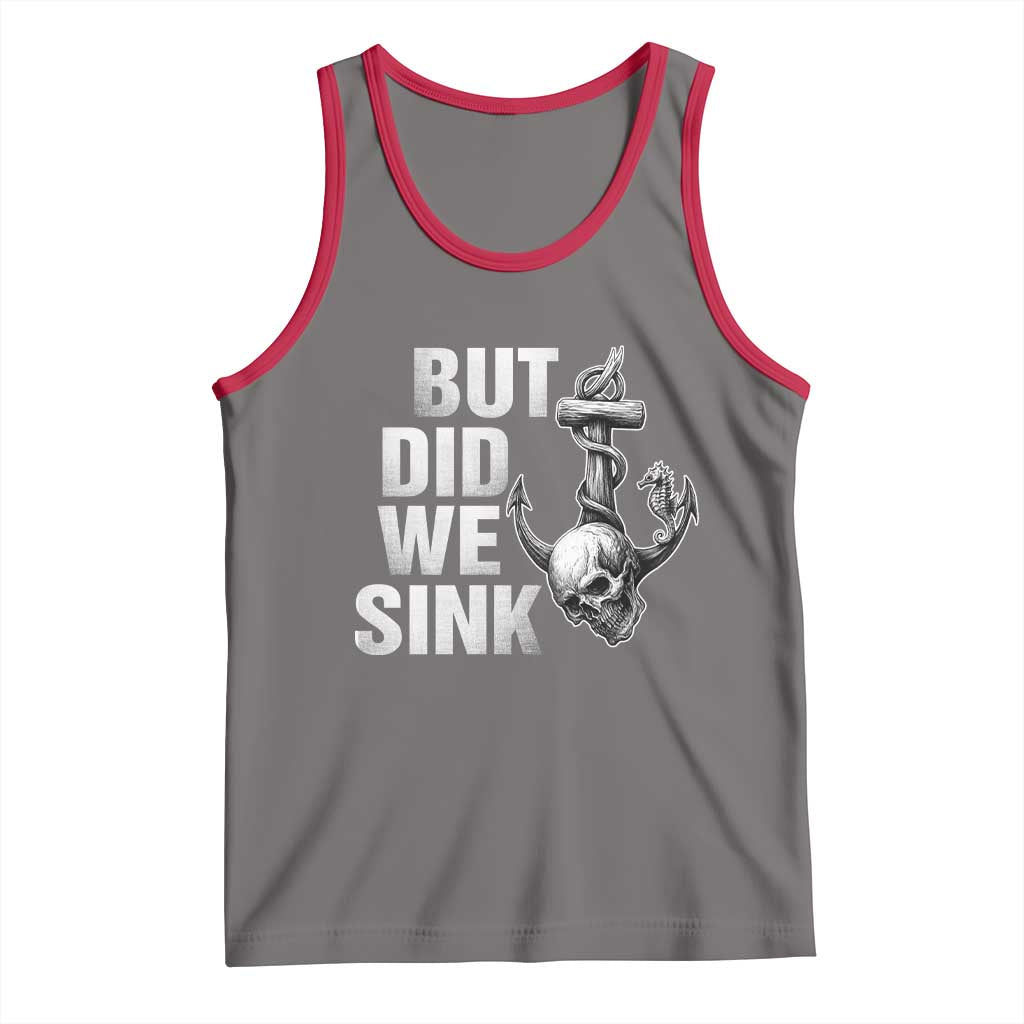 Funny Boating Tank Top But Did We Sink TS14 Deep Heather Red Print Your Wear