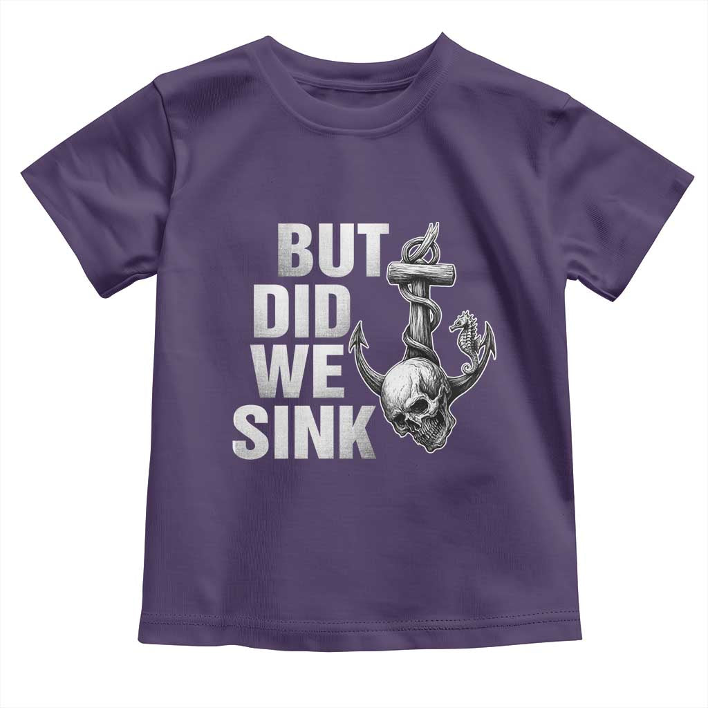 Funny Boating Toddler T Shirt But Did We Sink TS14 Purple Print Your Wear