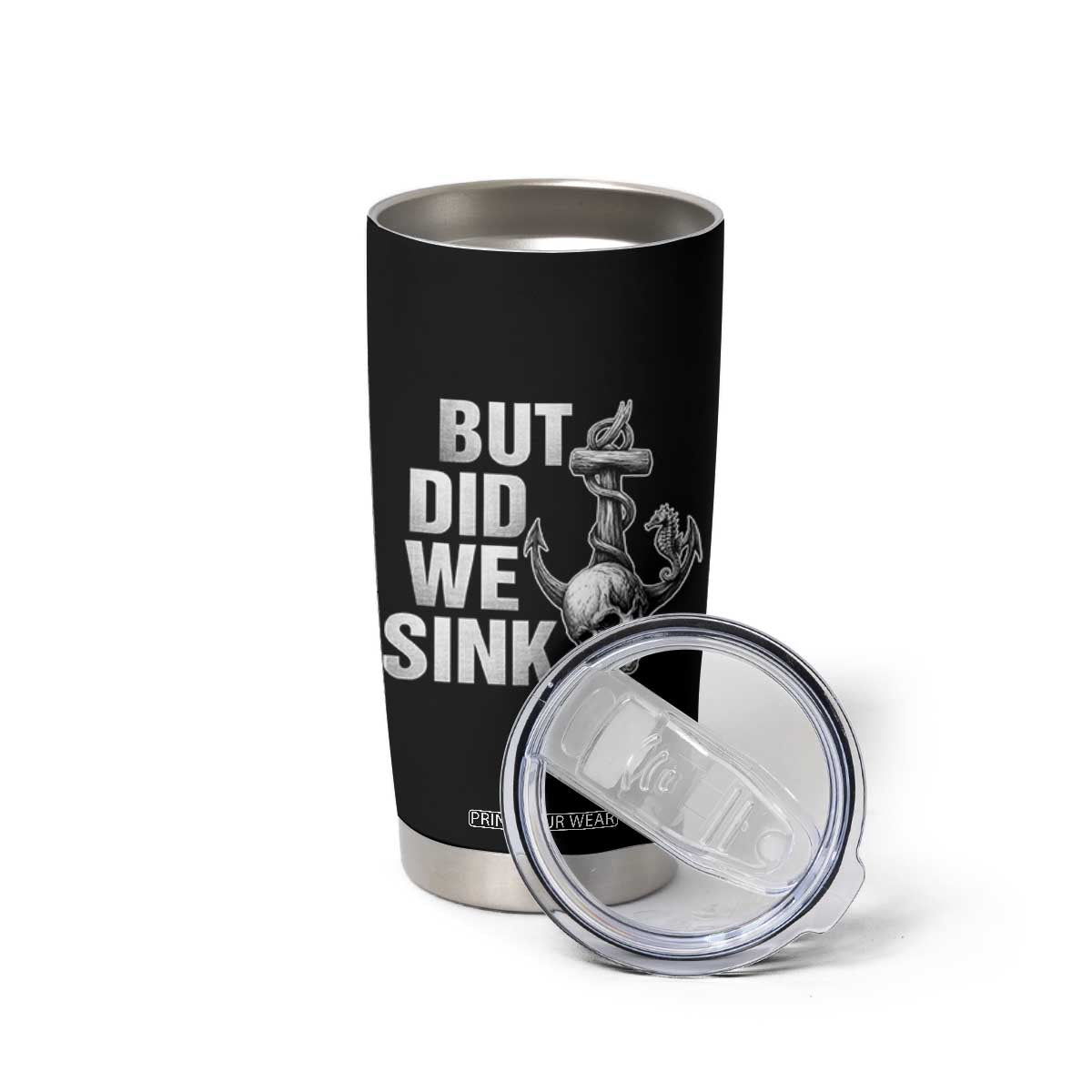 Funny Boating Tumbler Cup But Did We Sink TS14 Print Your Wear