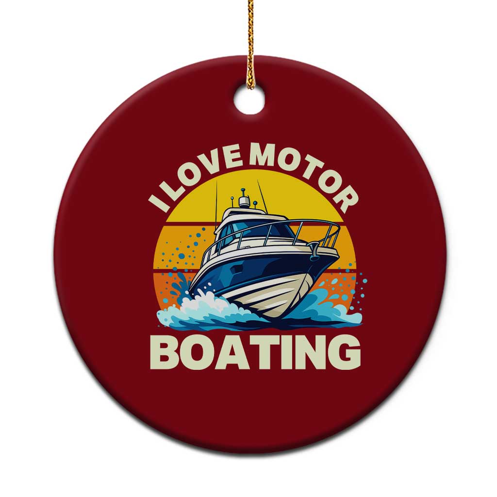 Funny Boater Ceramic Ornament I Love Motorboating TS14 1pc Red Print Your Wear