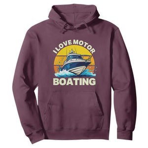 Funny Boater Hoodie I Love Motorboating TS14 Maroon Print Your Wear