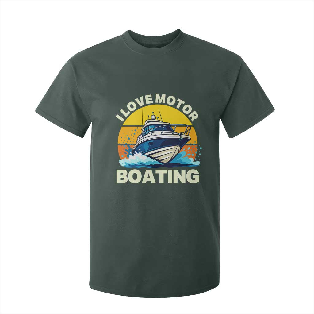 Funny Boater T Shirt For Kid I Love Motorboating TS14 Dark Forest Green Print Your Wear