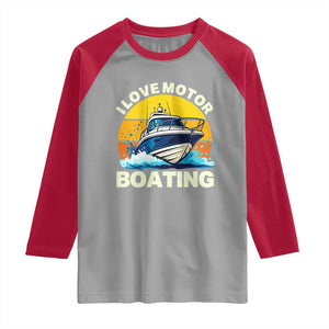 Funny Boater Raglan Shirt I Love Motorboating TS14 Sport Gray Red Print Your Wear