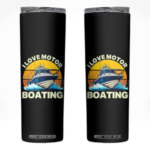 Funny Boater Skinny Tumbler I Love Motorboating TS14 Black Print Your Wear