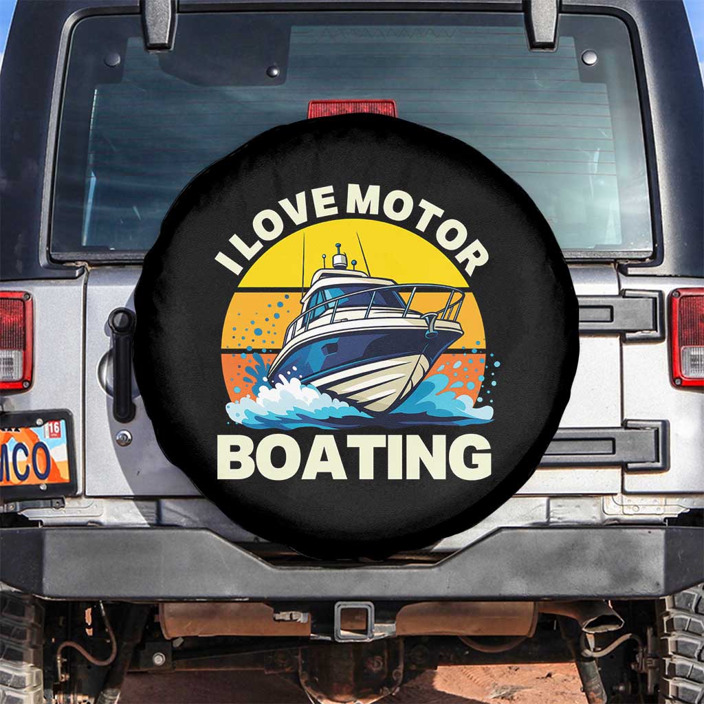 Funny Boater Spare Tire Cover I Love Motorboating TS14 No hole Black Print Your Wear