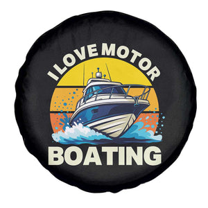 Funny Boater Spare Tire Cover I Love Motorboating TS14 Print Your Wear