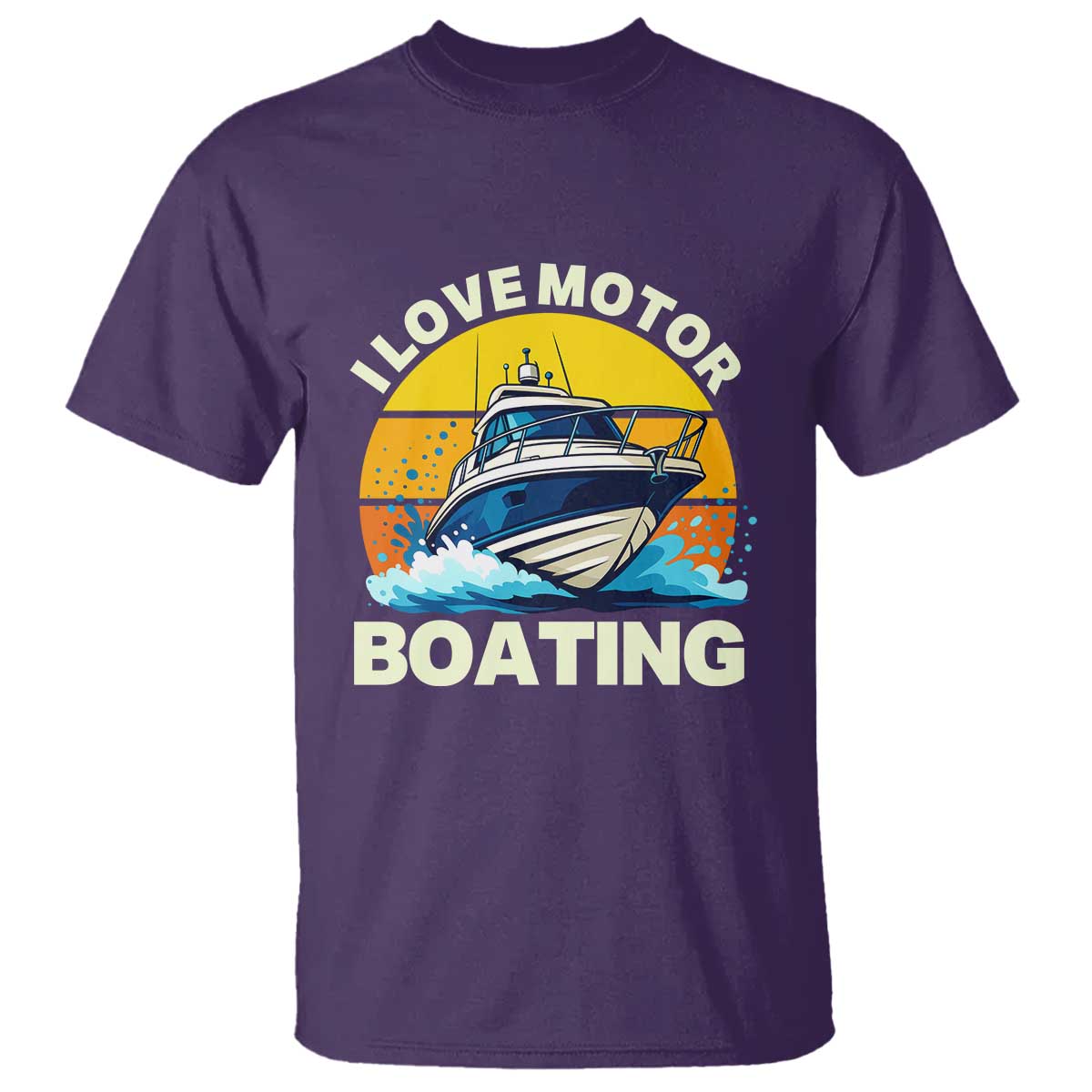 Funny Boater T Shirt I Love Motorboating TS14 Purple Print Your Wear