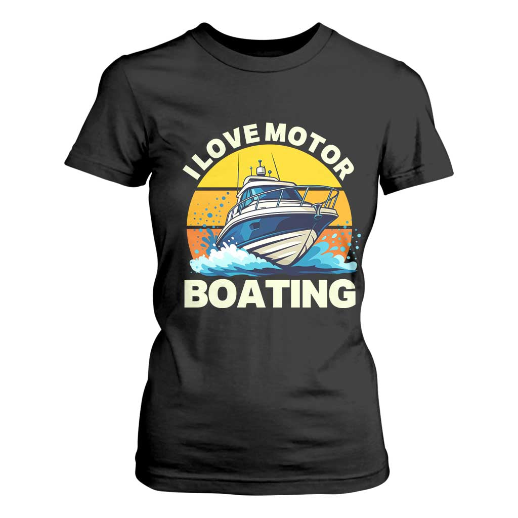 Funny Boater T Shirt For Women I Love Motorboating TS14 Black Print Your Wear