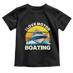 Funny Boater Toddler T Shirt I Love Motorboating TS14 Black Print Your Wear