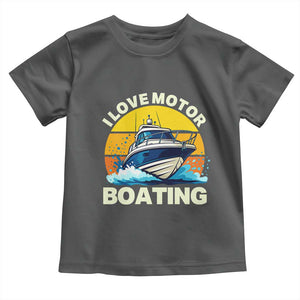 Funny Boater Toddler T Shirt I Love Motorboating TS14 Dark Heather Print Your Wear