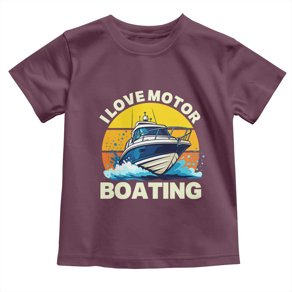 Funny Boater Toddler T Shirt I Love Motorboating TS14 Maroon Print Your Wear