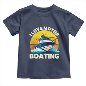 Funny Boater Toddler T Shirt I Love Motorboating TS14 Navy Print Your Wear