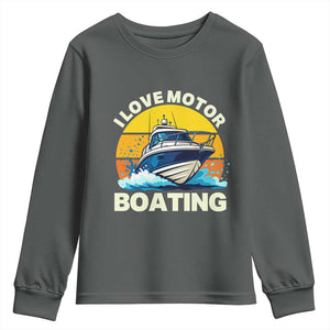 Funny Boater Youth Sweatshirt I Love Motorboating TS14 Dark Heather Print Your Wear