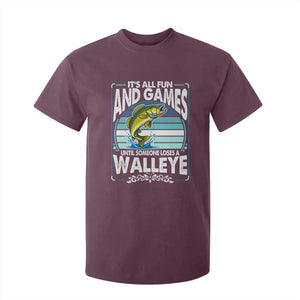 Funny Fishing T Shirt For Kid It Is All Fun And Games Until Someone Loses A Walleye TS14 Maroon Print Your Wear
