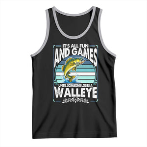 Funny Fishing Tank Top It Is All Fun And Games Until Someone Loses A Walleye TS14 Black Athletic Heather Print Your Wear