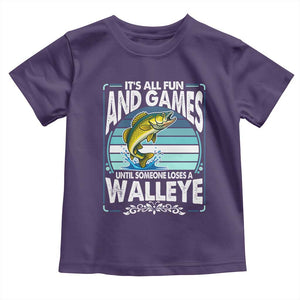Funny Fishing Toddler T Shirt It Is All Fun And Games Until Someone Loses A Walleye TS14 Purple Print Your Wear