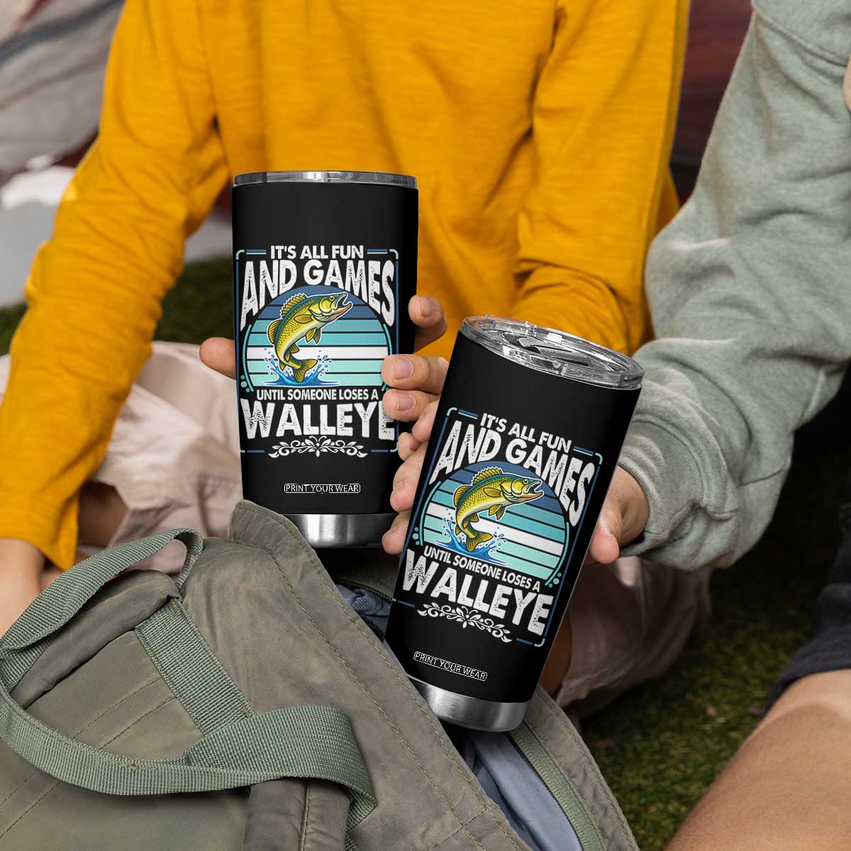 Funny Fishing Tumbler Cup It Is All Fun And Games Until Someone Loses A Walleye TS14 Print Your Wear