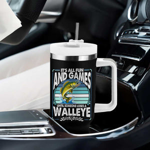 Funny Fishing Tumbler With Handle It Is All Fun And Games Until Someone Loses A Walleye TS14 Print Your Wear