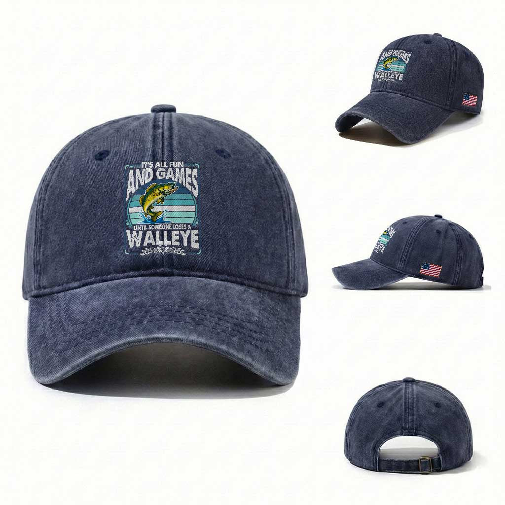 Funny Fishing Washed Cotton Baseball Cap It Is All Fun And Games Until Someone Loses A Walleye TS14 Washed Cap Universal Fit Navy Print Your Wear