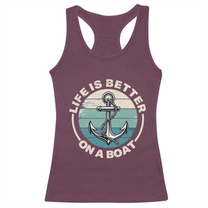 Funny Boating Racerback Tank Top Life Is Better On A Boat TS14 Maroon Print Your Wear