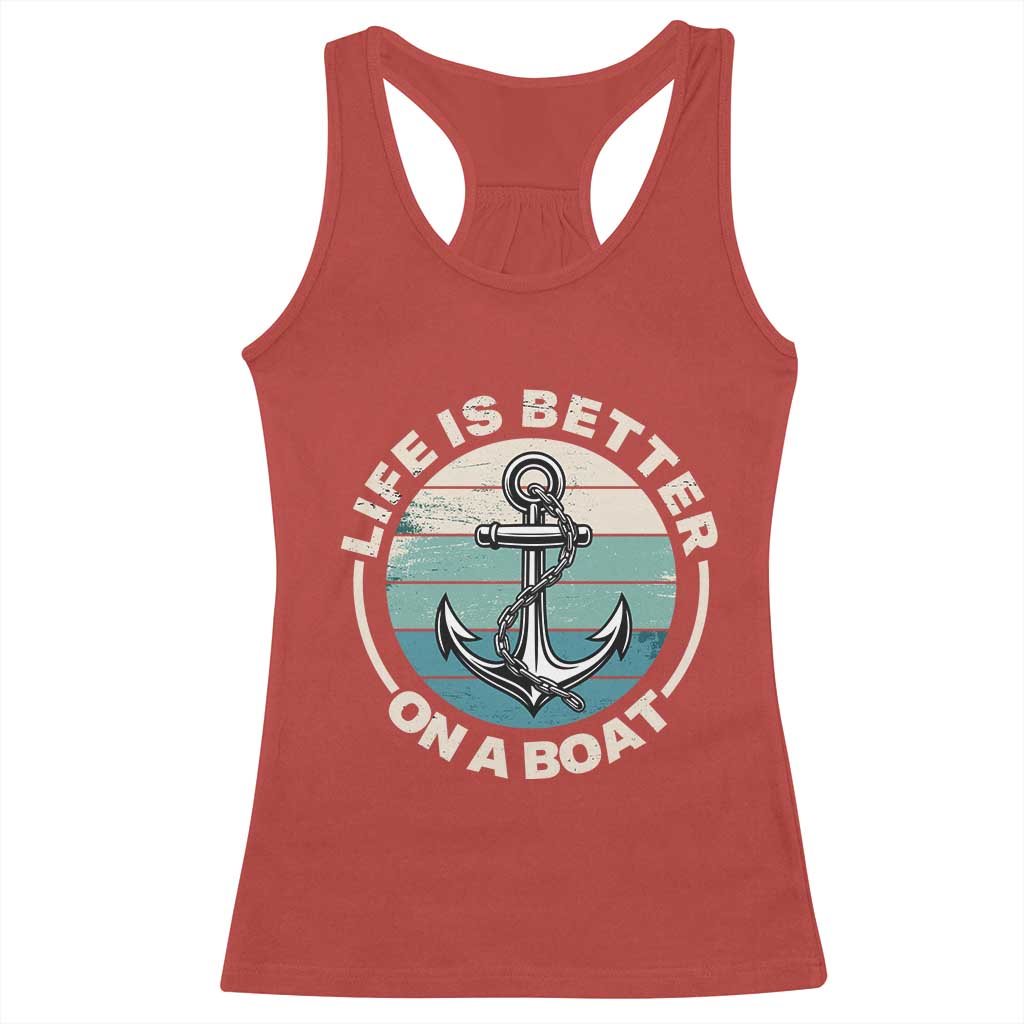 Funny Boating Racerback Tank Top Life Is Better On A Boat TS14 Red Print Your Wear