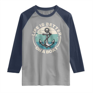Funny Boating Raglan Shirt Life Is Better On A Boat TS14 Sport Gray Navy Print Your Wear