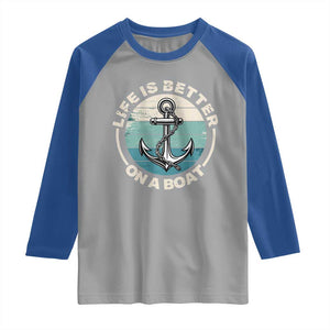 Funny Boating Raglan Shirt Life Is Better On A Boat TS14 Sport Gray Royal Print Your Wear