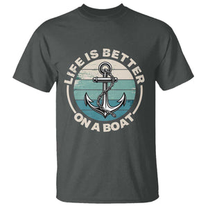 Funny Boating T Shirt Life Is Better On A Boat TS14 Dark Heather Print Your Wear