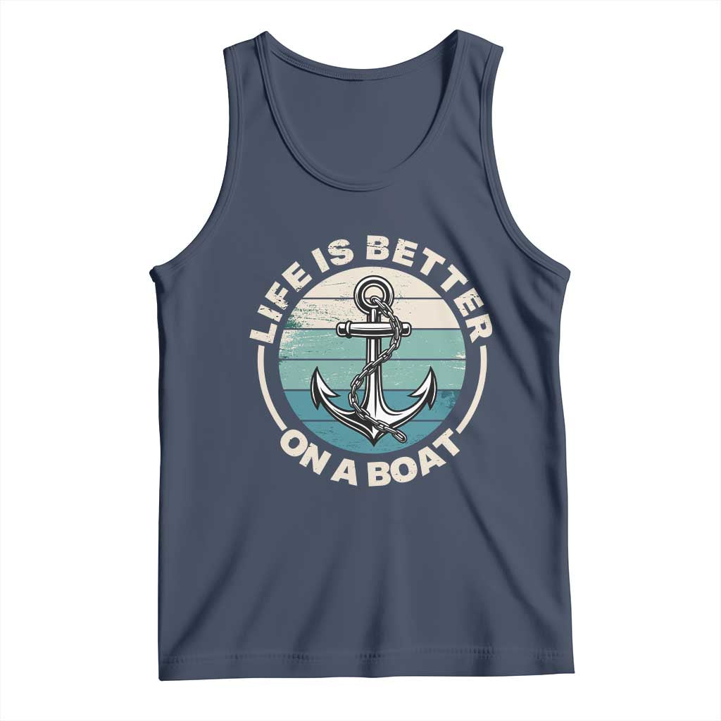 Funny Boating Tank Top Life Is Better On A Boat TS14 Navy Print Your Wear