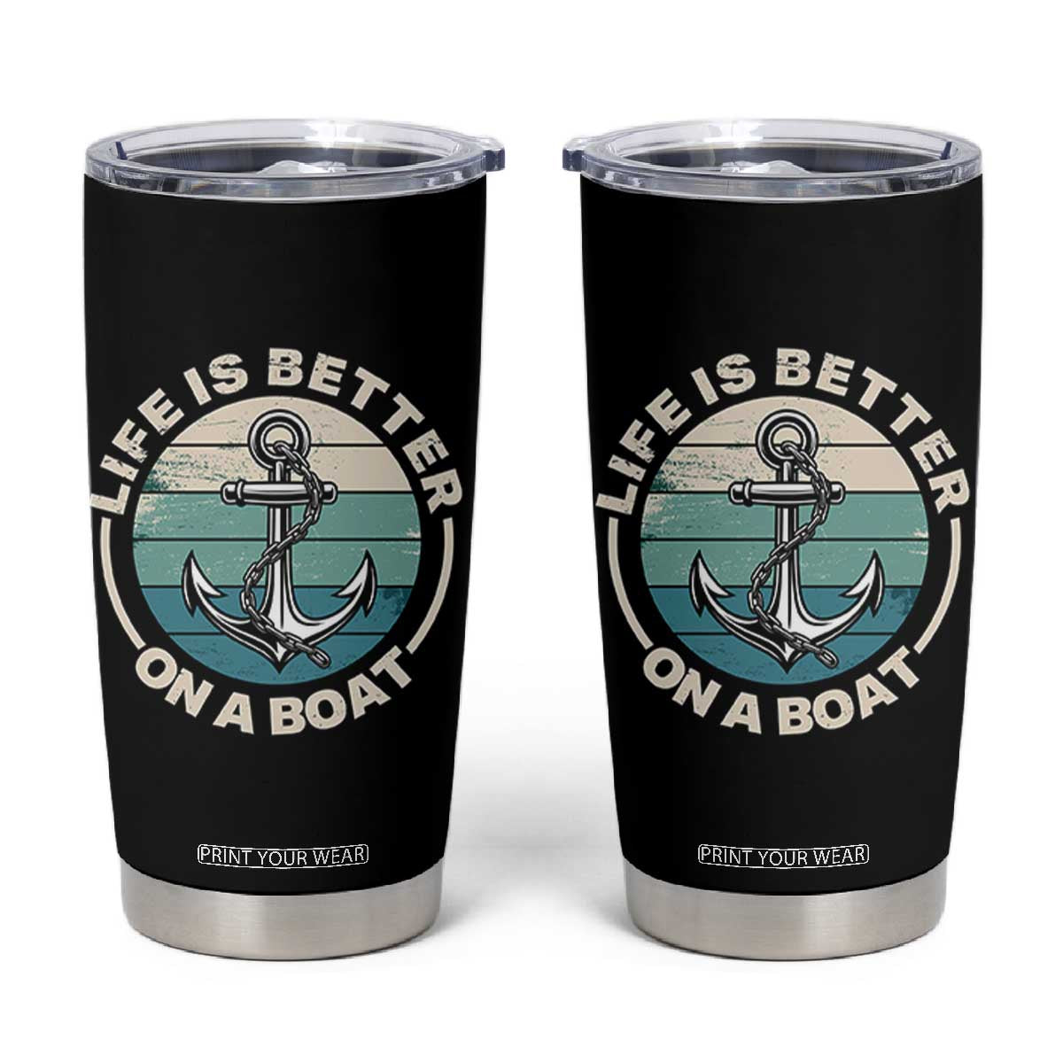 Funny Boating Tumbler Cup Life Is Better On A Boat TS14 Black Print Your Wear