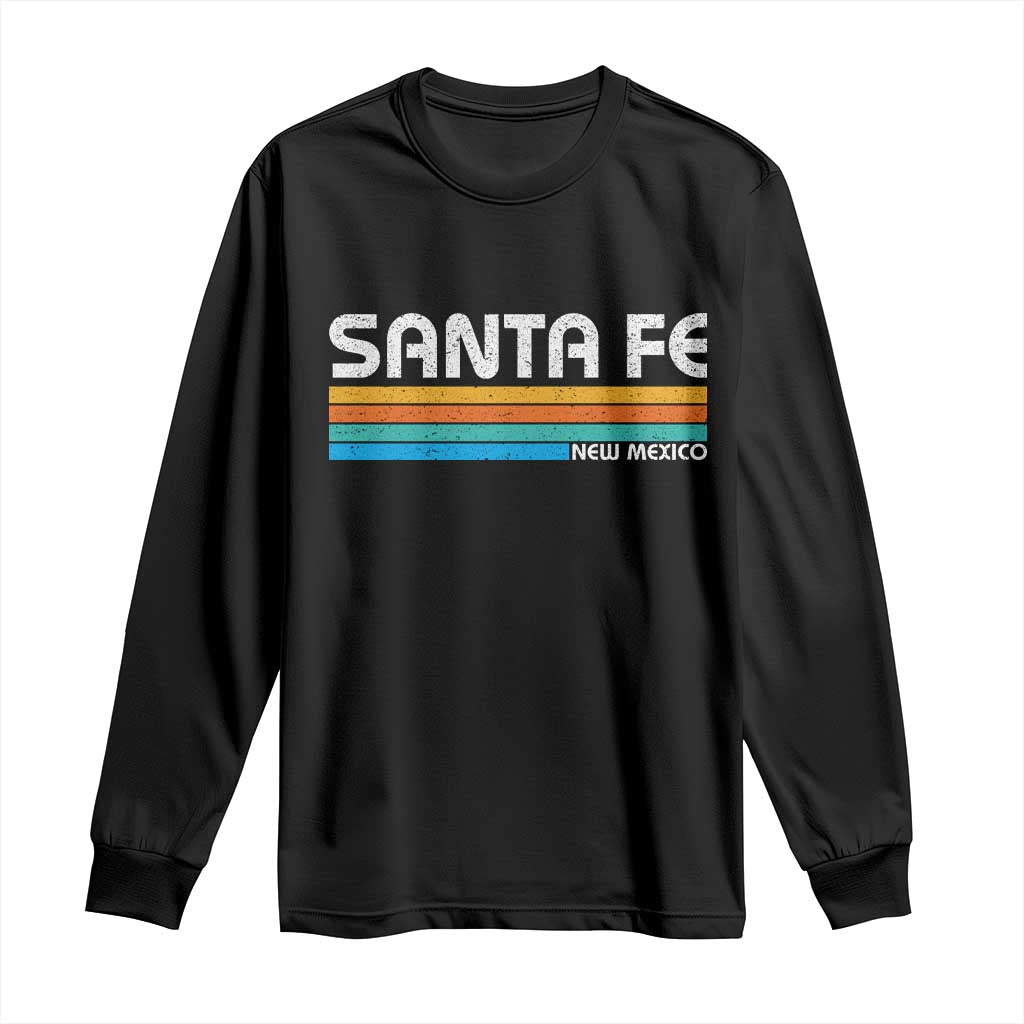 Retro Santa Fe New Mexico Distressed Souvenir Long Sleeve Shirt TS14 Black Print Your Wear
