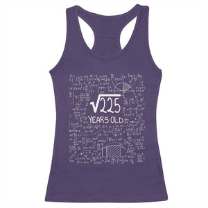 15th Birthday Math Racerback Tank Top Square Root of 225 Funny Math Nerd 15 Year Old Gift