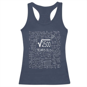 50th Birthday Math Racerback Tank Top Square Root of 2500 Funny Math Nerd 50 Year Old Gift