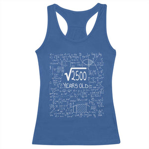 50th Birthday Math Racerback Tank Top Square Root of 2500 Funny Math Nerd 50 Year Old Gift
