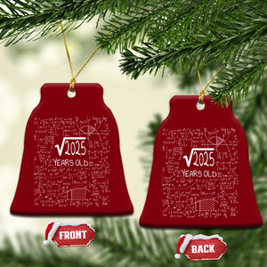 45th Birthday Math Ceramic Ornament Square Root of 2025 Funny Math Nerd 45 Year Old Gift