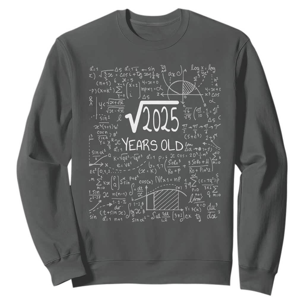 45th Birthday Math Sweatshirt Square Root of 2025 Funny Math Nerd 45 Year Old Gift